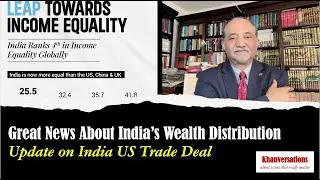 Great News About India&rsquo;s Wealth Distribution Update on India US Trade Deal