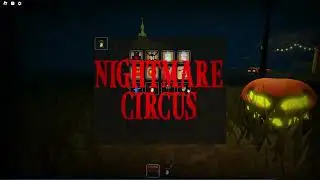 The mimic Nightmare Circus walkthrough (Normal and Nightmare)