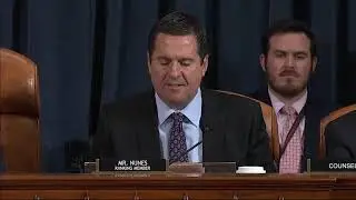 Impeachment Hearing7: Devin Nunes Closing Remarks | Hill, Holmes Testimonies 11-21-2019