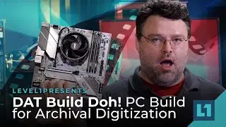 DAT Build Doh! PC Build for Archival Digitization