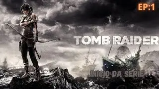 TOMB RAIDER 2013!EPIS&Oacute;DIO 1:LARA A AVENTUREIRA
