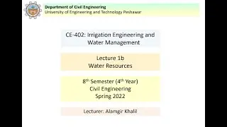 Lecture #01| Irrigation Engineering By Dr Alamgir Khalil|Introduction To Water Resources