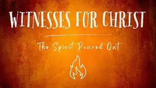 11 Jan, 2026 - 09:30am &ldquo;The Spirit Poured Out.