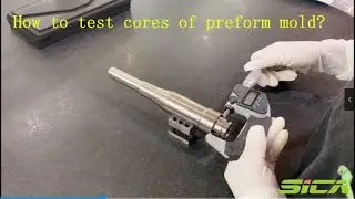 How to inspect cores of pet preform mold for sale ?Qc system(2020)
