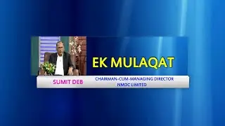 #AdabHyderabad || Ek Mulaqat || Sumit Deb - Chairman Managing Director - NMDC ||
