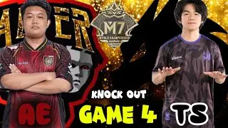 ALTER EGO vs TEAM SPIRIT GAME 4 M7 KNOCKOUT STAGE DAY 4 | AE vs TS