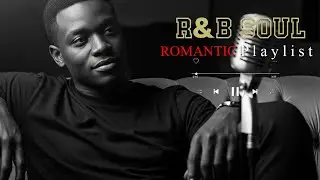 【R&B Soul】Romantic R&B Soul Mix – Chill Smooth Melodies for Love, Study & Relaxation