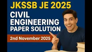JKSSB JE 2025 | 2nd November 2025 Civil Exam Paper Detailed Solution
