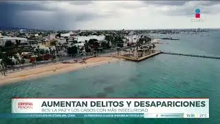 Aumentan los delitos y desapariciones en Baja California Sur | Noticias con Crystal Mendivil