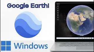 How to Use Google Earth on PC 2026