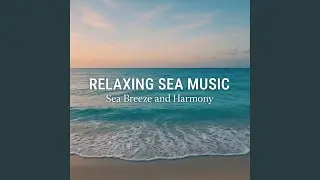 Relaxing Sea Music, The Murmur of the Depths