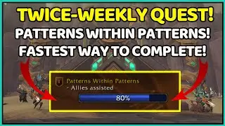 FASTEST Way To Complete Patterns Within Patterns Weekly Quest Patch 9.2 Zereth Mortis | Shadowlands