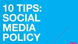 10 Tips in Drafting a Social Media Policy