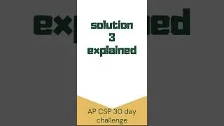 AP CSP | Exam Practice | 3