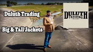 Big & Tall Jackets, Where to Buy? - Duluth Trading - Freaky Tall Reviews