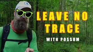 Leave No Trace with Possum