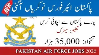 Pakistan Air Force Jobs 2026 | New Jobs 2026 in Pakistan Today| Latest Government Jobs in Pakistan
