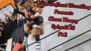 DDW Presents Chaos Theory Episode 16 (Pt 2) Picfed Ft Hammerstone Powerhouse Darby Allin And More 