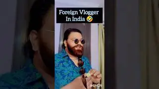 Foreign Vlogger&rsquo;s Hilarious Experience in India 🇮🇳😂 | Desi Reactions Be Like | #shorts #funnyshorts