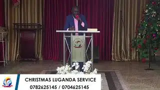 CHRISTMAS LUGANDA SERVICE / 25 DEC 2025 / PR DAVID MUKISA