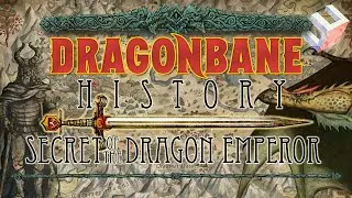 Dragonbane: History - The Secret of the Dragon Emperor