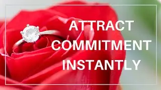 ATTRACT COMMITMENT INSTANTLY | 639HZ FREQUENCY | LAW OF ATTRACTION |