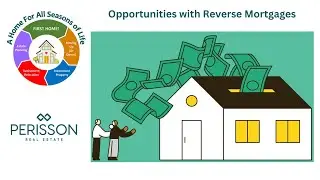 Opportunities with Reverse Mortgages Seminar Video