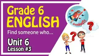 Grade 6 English Language [ Unit 6--Lesson 03 ]  🇱🇰 👨‍👩‍👦‍👦👩👨🌼