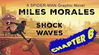 SpiderMan Graphic Novel Miles Morales | Chapter6 | KIDS BOOK | READ ALOUD