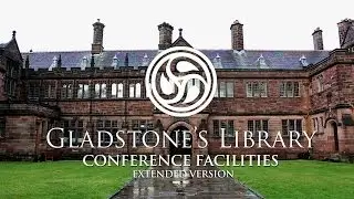 Gladstone's Library Conference Facilities Testimonials Extended Version