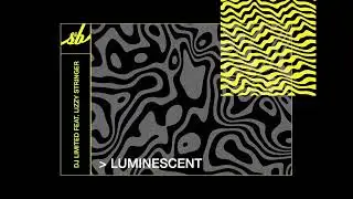 DJ Limited feat. Lizzy Stringer - Luminescent