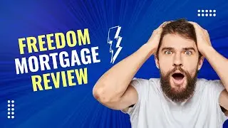 Freedom Mortgage Review