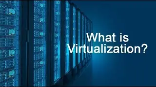 Beginner, Virtualization Introduction