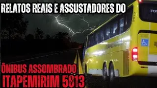 Relatos Macabros do Antigo Itapemirim 40299. Famoso 5813 o &Ocirc;nibus Assombrado.