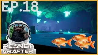 The Epic Journey: Fish, and Trees | Planet Crafter V 1.0 | Episode 18