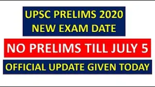 UPSC PRELIMS 2020  POSTPONED AGAIN | NEW EXAM DATE