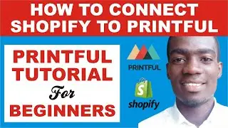 How to Connect Shopify Store with Printful Print On Demand Tutorial | Printful Shopify Tutorial 2021