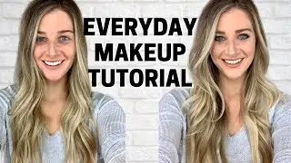 My EVERYDAY MAKEUP ROUTINE Tutorial