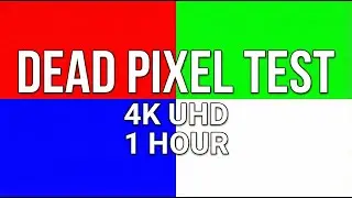 Dead Pixel Test & Stuck Pixel Fix (1 Hour) | 12-Color 4K 60FPS Screen Test