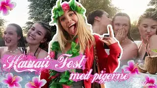 HAWAII FEST MED PIGERNE 🌸
