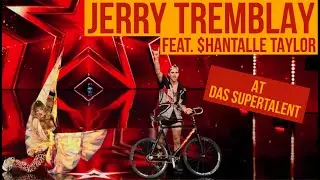 DAS SUPERTALENT - JERRY TREMBLAY feat. Shantalle Taylor