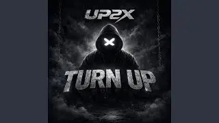 TURN UP