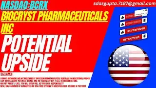 POTENTIAL UPSIDE : BCRX STOCK ANALYSIS | BIOCRYST PHARMACEUTICALS INC STOCK