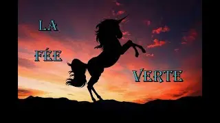 Créature fantastique #25 - La fée / dame verte