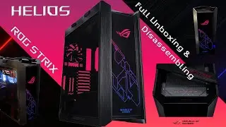 ROG STRIX Helios GX-601 Mid-Tower Case &ndash; Full Unboxing & Disassembly! Inside the Beast
