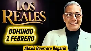 LOS REALES 1 FEBRERO • ALEXIS GUERRERO BOGARÍN • EL GUERRERO MAYOR