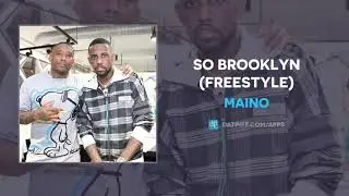Maino - So Brooklyn (Freestyle) (AUDIO)
