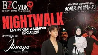Night Walk Live With Roslan Shah, Pak Azad, Mierul Aiman , Shasha Abedul & Pak Azad