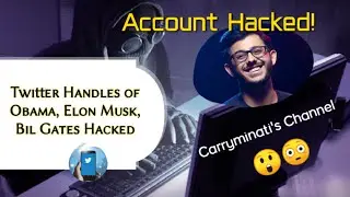 Obama, Bill Gates Twitter Hacked? 😳|Carryminati's YouTube channel Hacked| Bitcoin scam😡