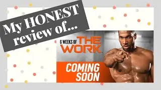 6 WEEKS OF THE WORK REVIEW | BEACHBODY | THE WORK | AMOILA CESAR | PAYTON BECKER |